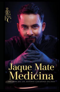 OFERTA: Jaque Mate Medicina: Un libro del Dr. Esteban Contreras Salinas