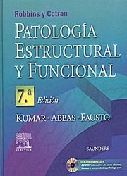 Robbins y Cotran - Patología Esctructural y Funcional 7ma Edición 📖