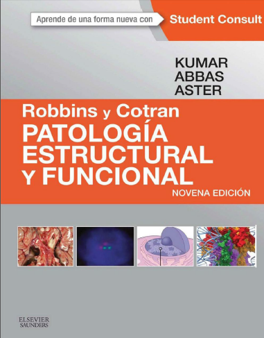 Robbins y Cotran Patología Estructural y Funcional - Kumar, Abbas, Aster 9ª Edición  📖